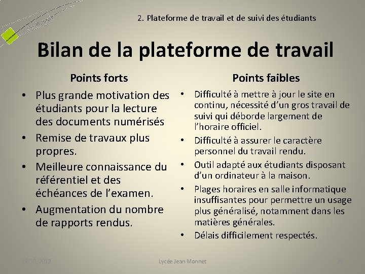 2. Plateforme de travail et de suivi des étudiants Bilan de la plateforme de