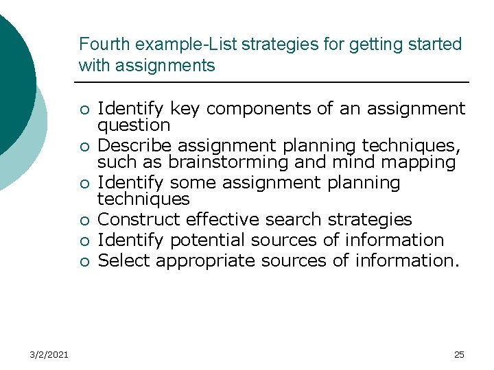 Fourth example-List strategies for getting started with assignments ¡ ¡ ¡ 3/2/2021 Identify key