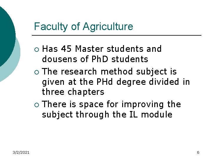 Faculty of Agriculture Has 45 Master students and dousens of Ph. D students ¡