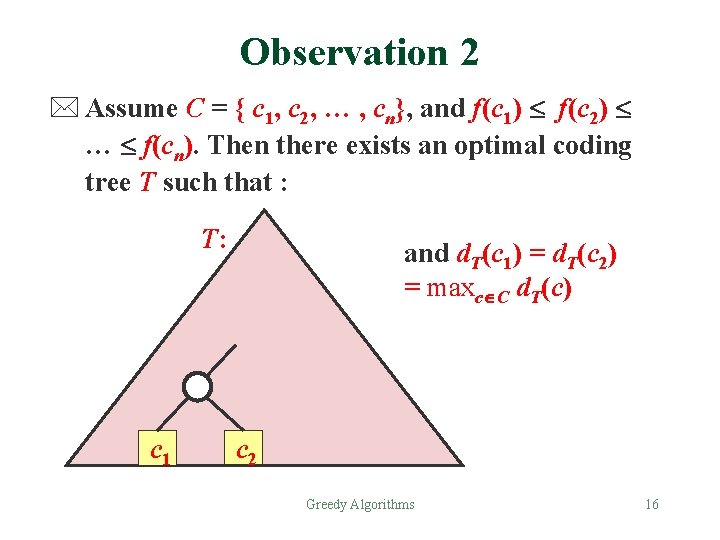 Observation 2 * Assume C = { c 1, c 2, … , cn},