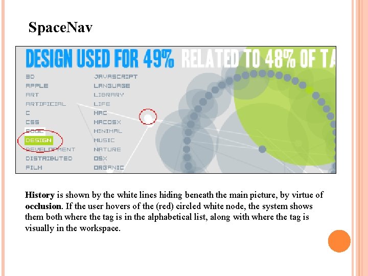 Space. Nav History is shown by the white lines hiding beneath the main picture,