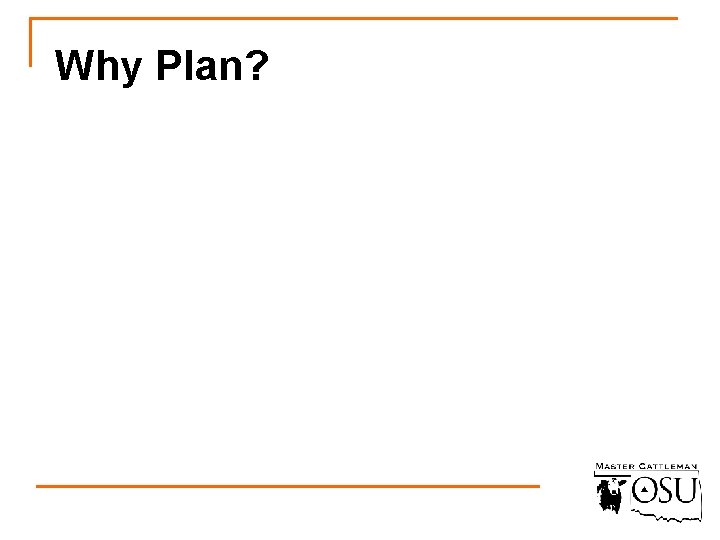 Why Plan? 