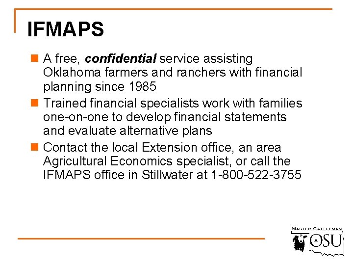 IFMAPS n A free, confidential service assisting Oklahoma farmers and ranchers with financial planning