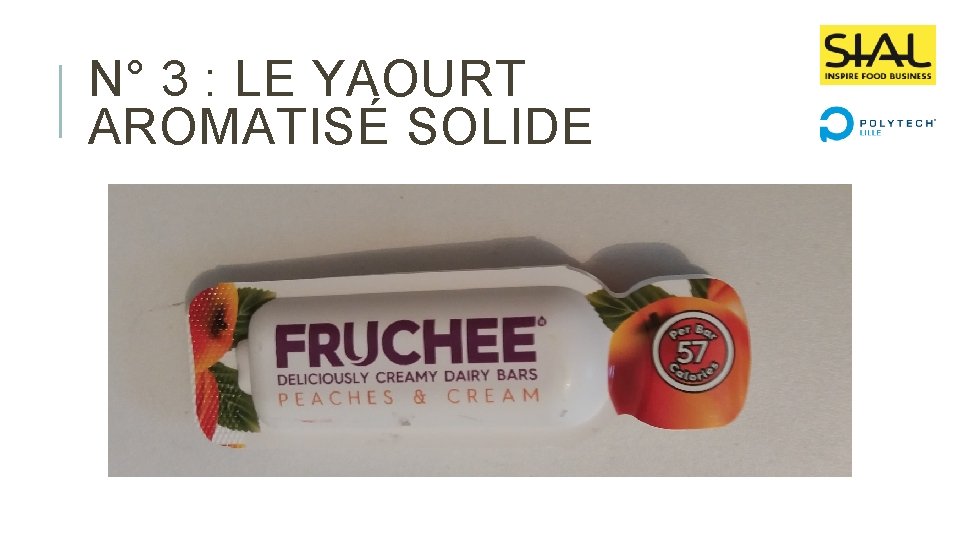 N° 3 : LE YAOURT AROMATISÉ SOLIDE 