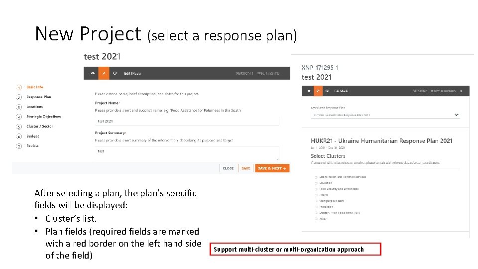 New Project (select a response plan) After selecting a plan, the plan’s specific fields