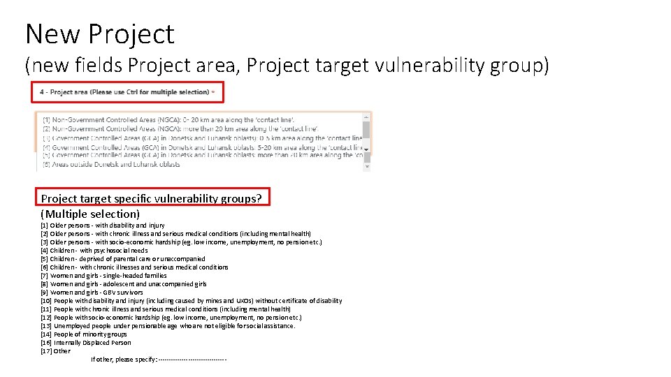 New Project (new fields Project area, Project target vulnerability group) Project target specific vulnerability