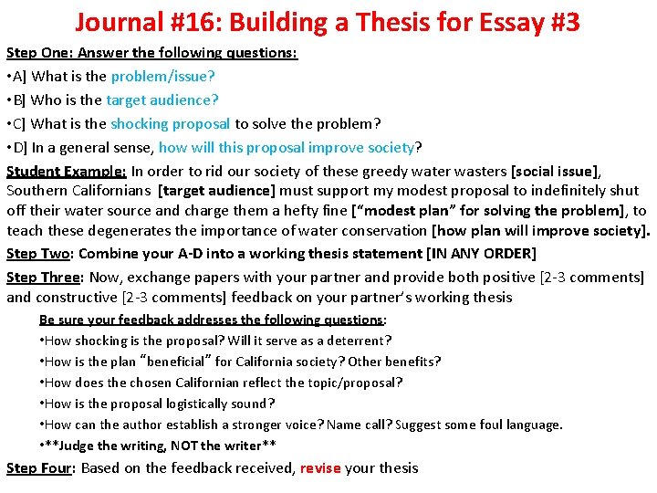 Journal #16: Building a Thesis for Essay #3 Step One: Answer the following questions: