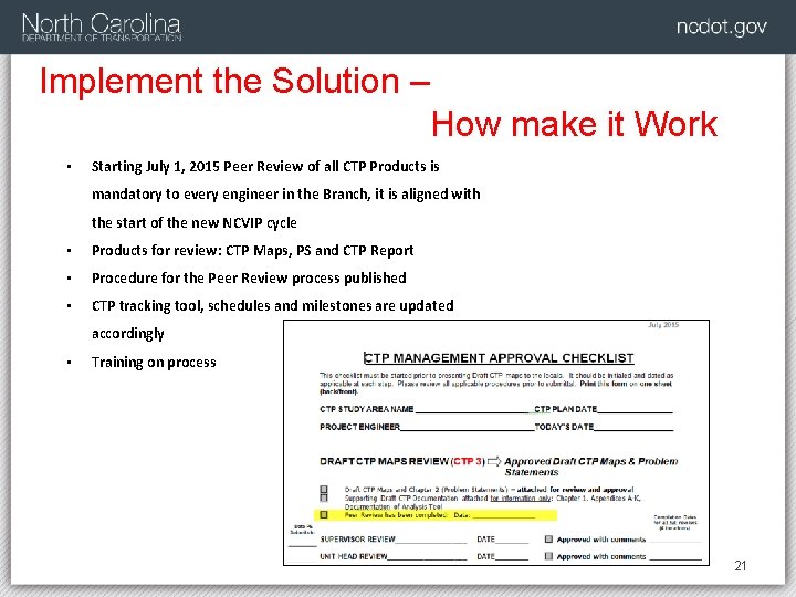 Implement the Solution – How make it Work • Starting July 1, 2015 Peer