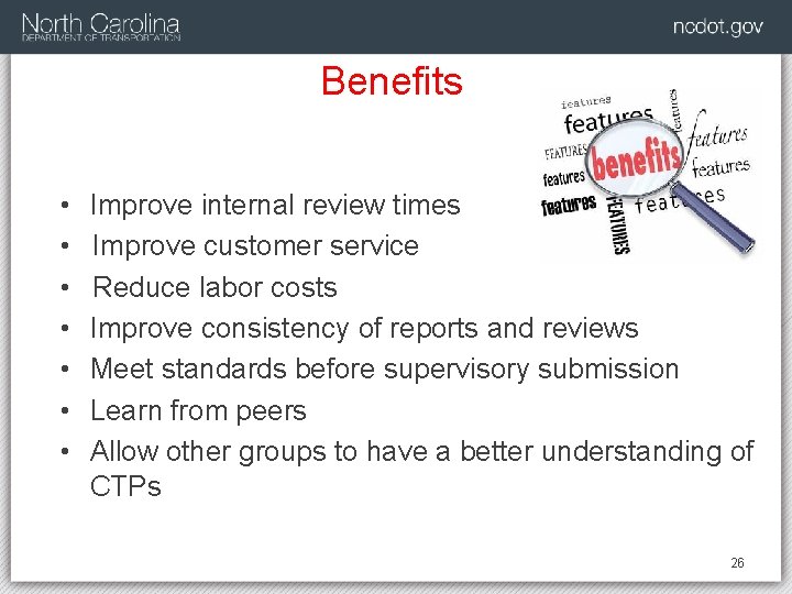 Benefits • • Improve internal review times Improve customer service Reduce labor costs Improve
