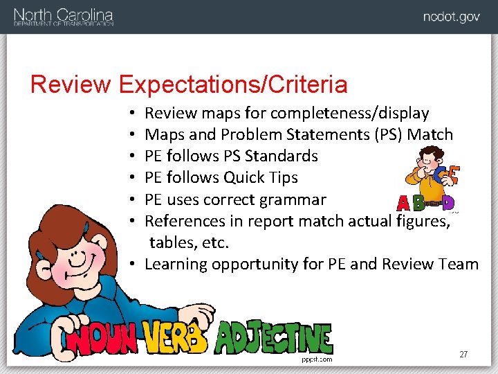 Review Expectations/Criteria Review maps for completeness/display Maps and Problem Statements (PS) Match PE follows