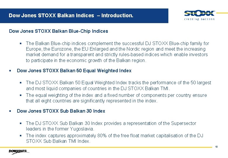 Dow Jones STOXX Balkan Indices – Introduction. Dow Jones STOXX Balkan Blue-Chip Indices §