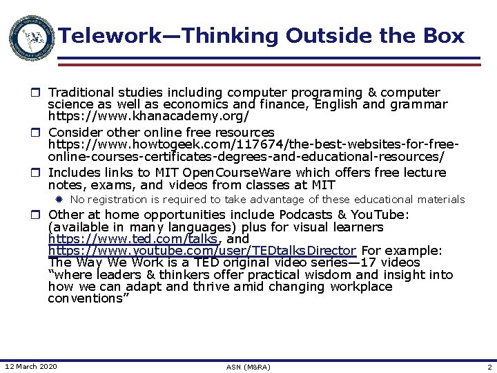 Telework—Thinking Outside the Box r Traditional studies including computer programing & computer science as