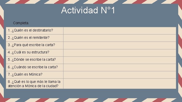 Actividad N° 1 Completa. 1. ¿Quién es el destinatario? 2. ¿Quién es el remitente?