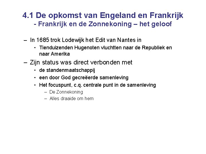 4. 1 De opkomst van Engeland en Frankrijk - Frankrijk en de Zonnekoning –