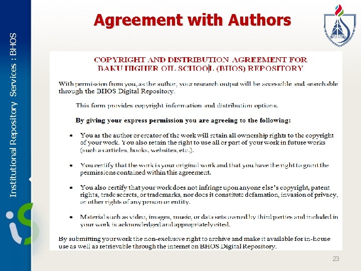 Institutional Repository Services : BHOS Agreement with Authors 23 
