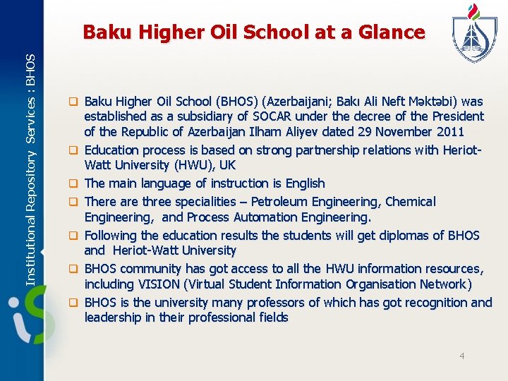 Institutional Repository Services : BHOS Baku Higher Oil School at a Glance q Baku
