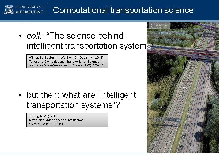 Computational transportation science © HERE • coll. : “The science behind intelligent transportation systems”