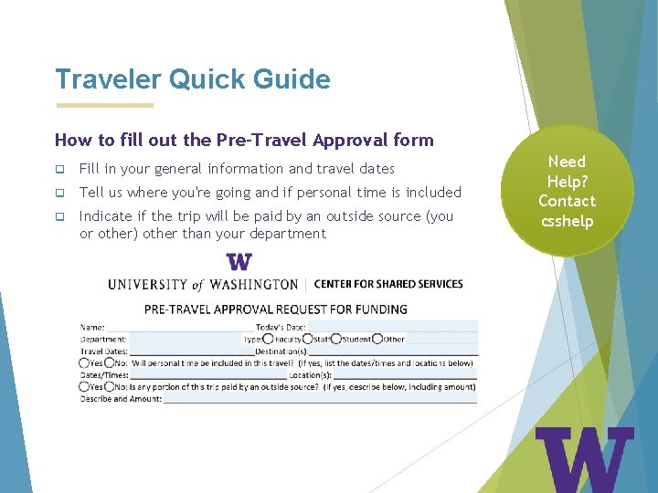 Traveler Quick Guide How to fill out the Pre-Travel Approval form q Fill in