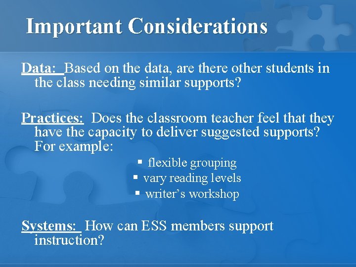 Important Considerations Data: Based on the data, are there other students in the class