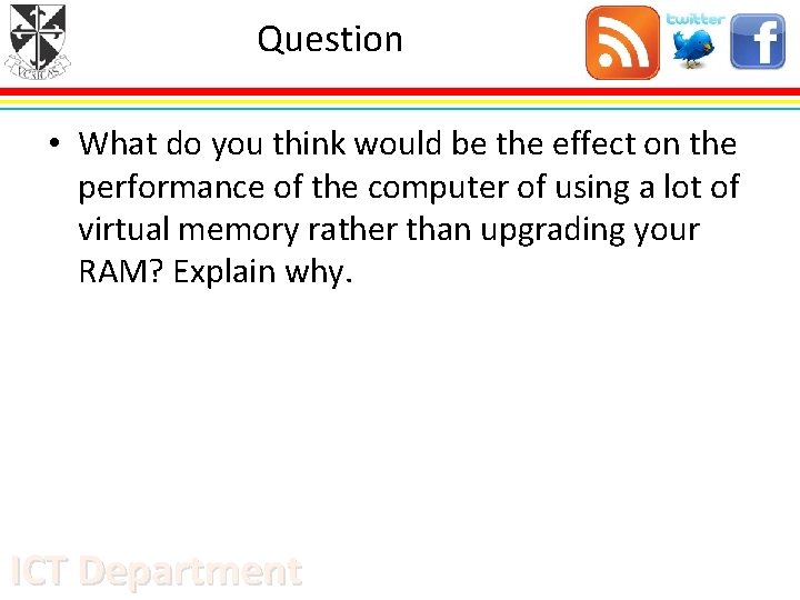 Question • What do you think would be the effect on the performance of