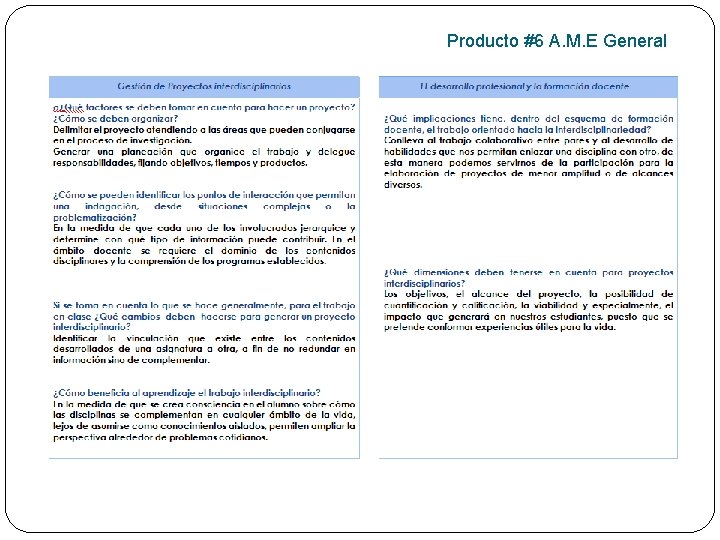 Producto #6 A. M. E General 