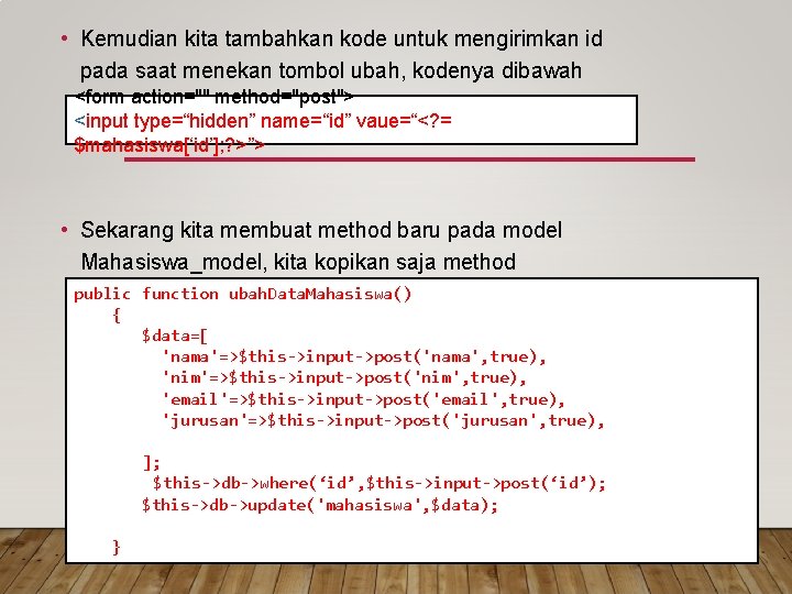  • Kemudian kita tambahkan kode untuk mengirimkan id pada saat menekan tombol ubah,
