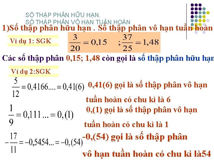 SỐ THẬP PH N HỮU HẠN. SỐ THẬP PH N VÔ HẠN TUẦN HOÀN