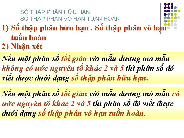 SỐ THẬP PH N HỮU HẠN. SỐ THẬP PH N VÔ HẠN TUẦN HOÀN