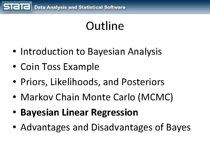 Outline • • • Introduction to Bayesian Analysis Coin Toss Example Priors, Likelihoods, and