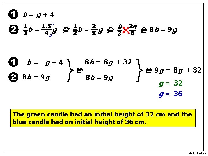 b 3 g = 8 3 8 b = 9 g 8 b =