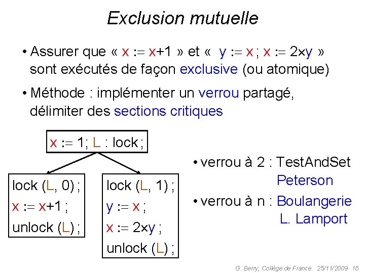 Exclusion mutuelle • Assurer que « x x+1 » et « y x ;