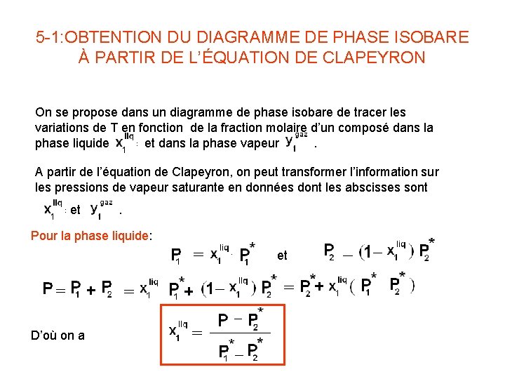 5 -1: OBTENTION DU DIAGRAMME DE PHASE ISOBARE À PARTIR DE L’ÉQUATION DE CLAPEYRON