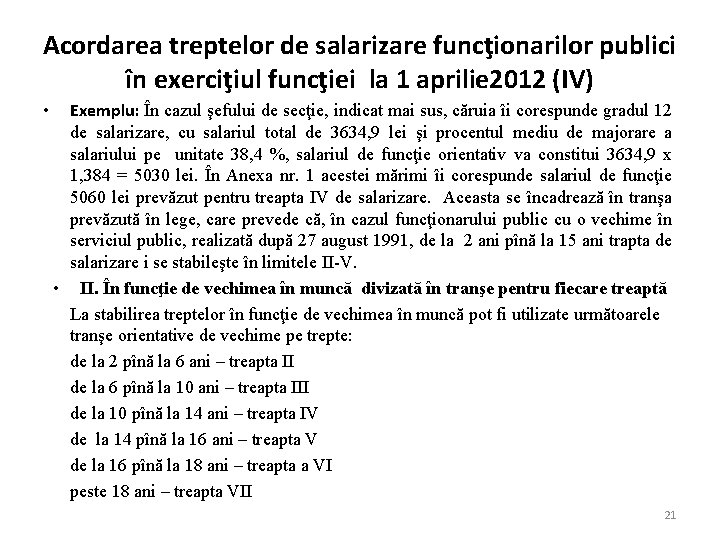 Acordarea treptelor de salarizare funcţionarilor publici în exerciţiul funcţiei la 1 aprilie 2012 (IV)