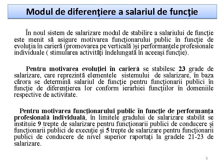 Modul de diferenţiere a salariul de funcţie În noul sistem de salarizare modul de