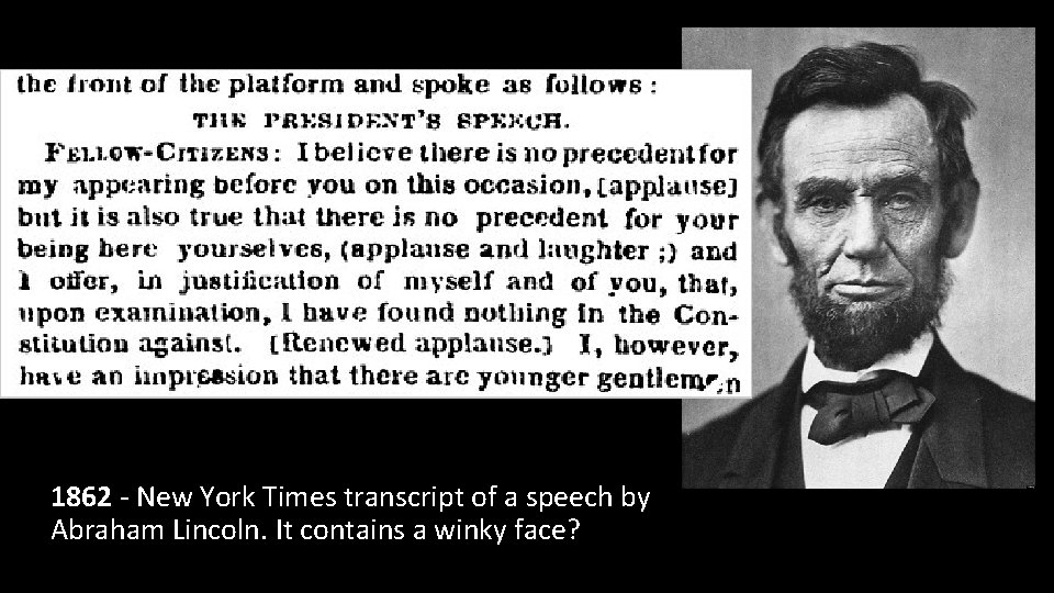 1862 - New York Times transcript of a speech by Abraham Lincoln. It contains
