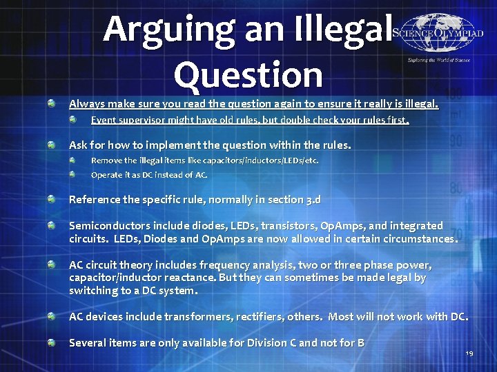 Arguing an Illegal Question Always make sure you read the question again to ensure