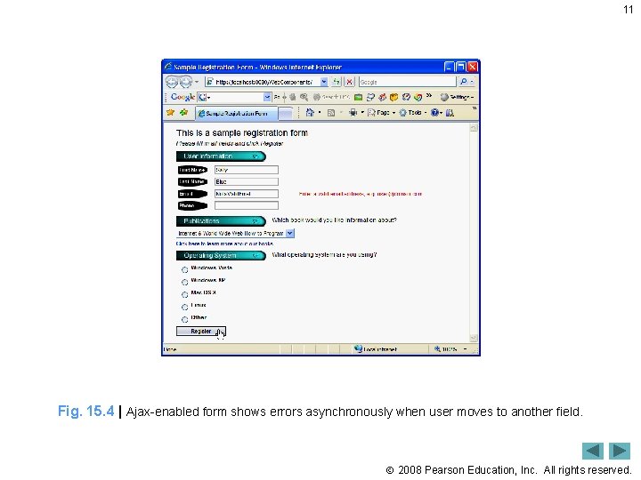 11 Fig. 15. 4 | Ajax-enabled form shows errors asynchronously when user moves to