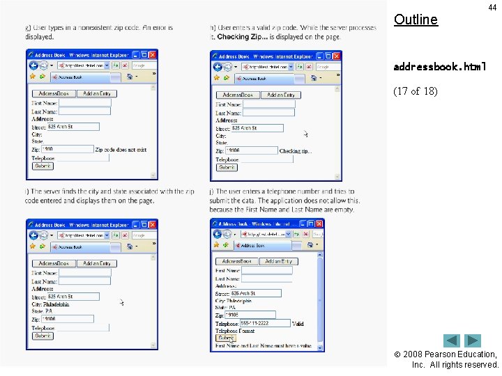 Outline 44 addressbook. html (17 of 18) 2008 Pearson Education, Inc. All rights reserved.
