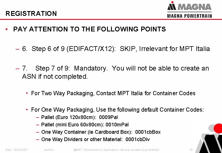 REGISTRATION • PAY ATTENTION TO THE FOLLOWING POINTS – 6. Step 6 of 9