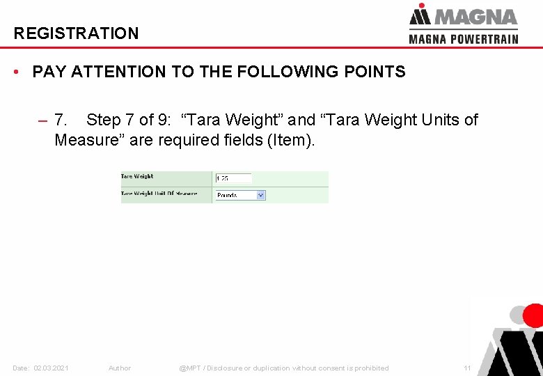 REGISTRATION • PAY ATTENTION TO THE FOLLOWING POINTS – 7. Step 7 of 9: