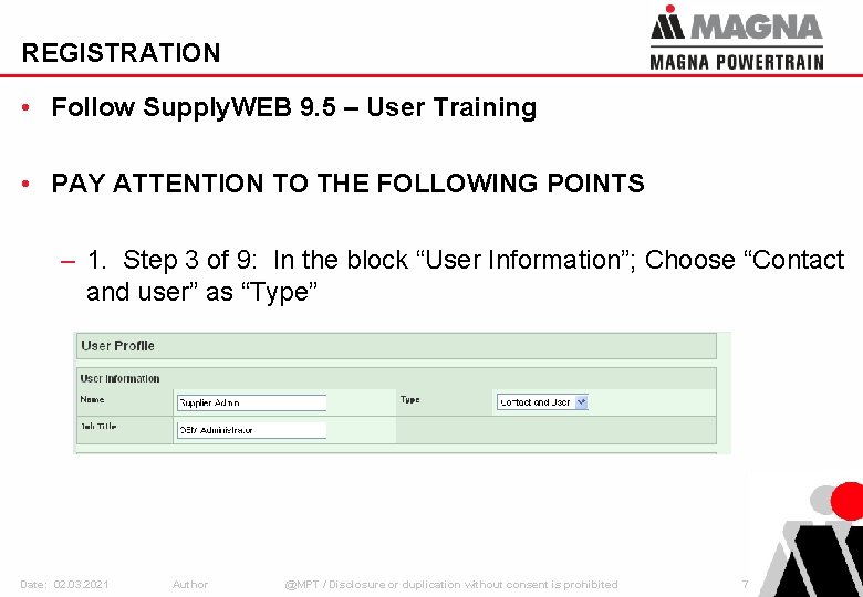 REGISTRATION • Follow Supply. WEB 9. 5 – User Training • PAY ATTENTION TO