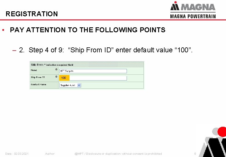 REGISTRATION • PAY ATTENTION TO THE FOLLOWING POINTS – 2. Step 4 of 9: