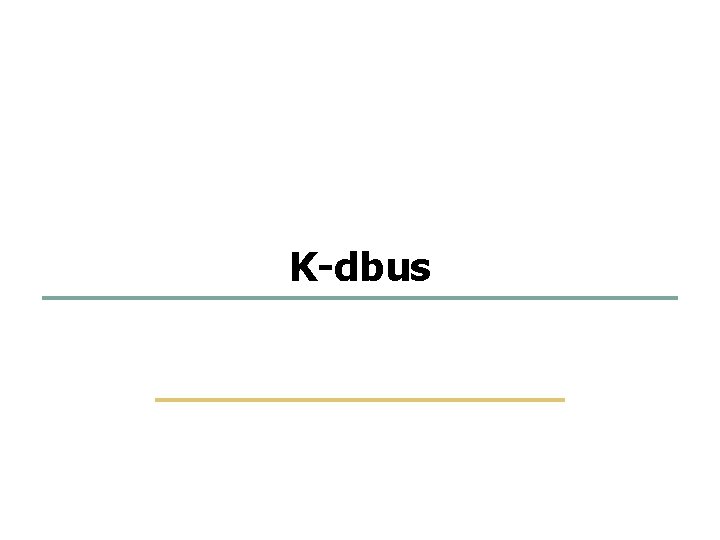 42 49 K-dbus Embedded Software Lab. @ SKKU 