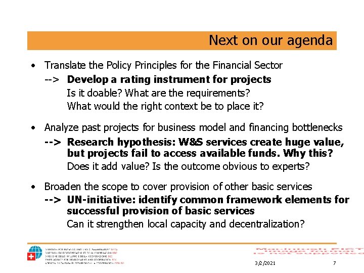 Next on our agenda • Translate the Policy Principles for the Financial Sector -->