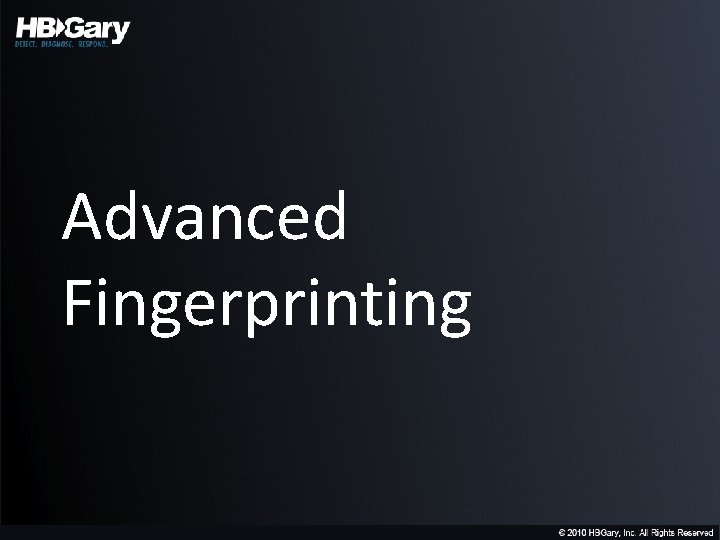 Advanced Fingerprinting 