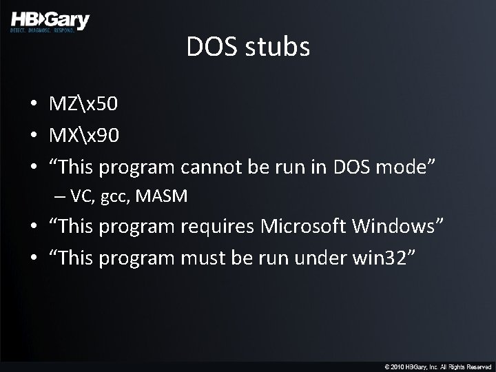 DOS stubs • MZx 50 • MXx 90 • “This program cannot be run