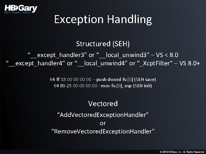 Exception Handling Structured (SEH) “__except_handler 3” or “__local_unwind 3” – VS < 8. 0