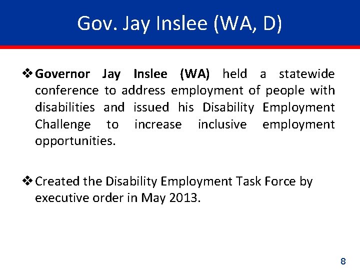 Gov. Jay Inslee (WA, D) v Governor Jay Inslee (WA) held a statewide conference