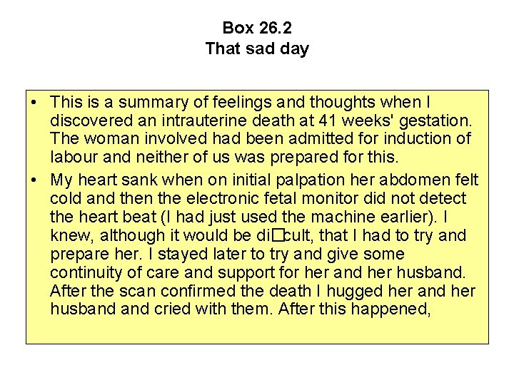 Box 26. 2 That sad day • This is a summary of feelings and