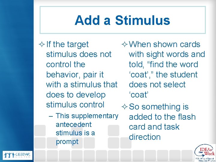 Add a Stimulus ² If the target ² When shown cards stimulus does not